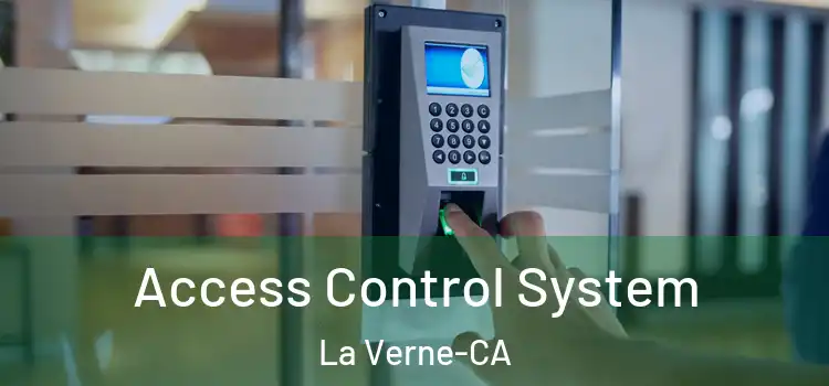  Access Control System La Verne-CA