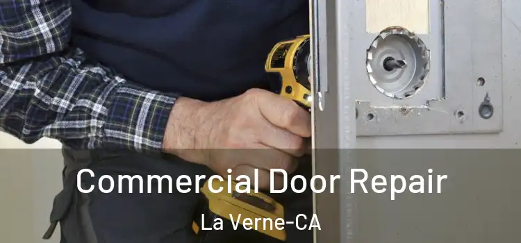  Commercial Door Repair La Verne-CA