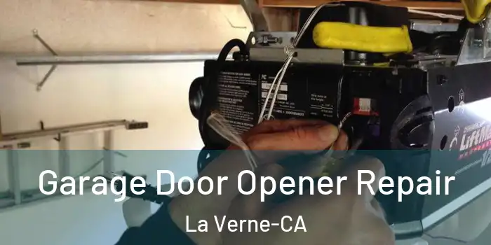  Garage Door Opener Repair La Verne-CA