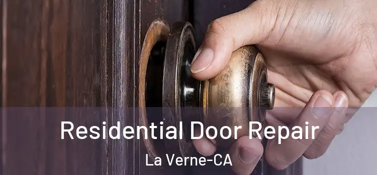  Residential Door Repair La Verne-CA