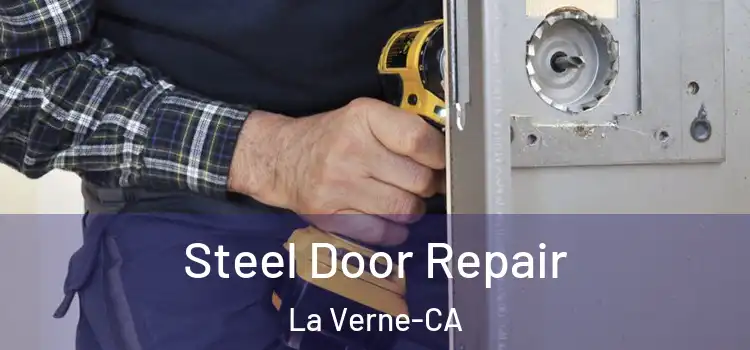  Steel Door Repair La Verne-CA